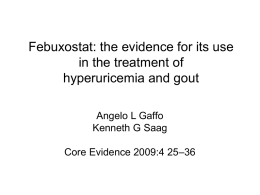 Febuxostat: the evidence for its use in the treatment of