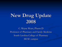 New Drug Update - South Carolina Society of Health