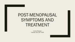Post-menopausal Symptoms and Treatment