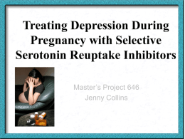 Treating Depression During Pregnancy with Selective Serotonin