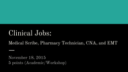 Clinical Jobs: Medical Scribe, Pharmacy Technician, CNA