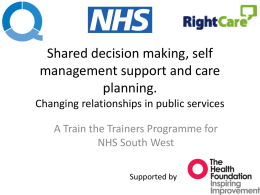Shared decision making, self management support