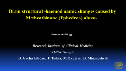Brain structural -haemodinamic changes caused by Methcathinone