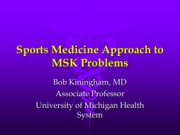 Sports Medicine Approach to MSK Problems