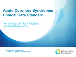 Acute Coronary Syndromes Introduction for Clinicians and Health