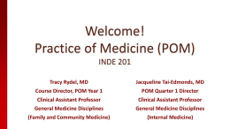 Practice of Medicine (POM) INDE 201