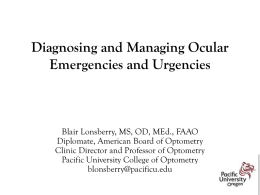 Diagnosing and Managing Ocular Emergencies and Urgencies