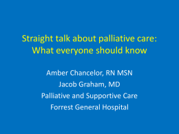 Straight talk about palliative care: What everyone should