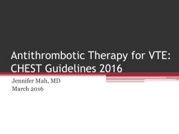 Antithrombotic Therapy for VTE: CHEST Guidelines 2016