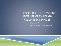 Enhancing the Patient Experience through Volunteer Servicesx