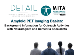 Amyloid Imaging PET Basics (Slides)