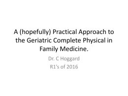 A (hopefully) Practical Approach to the Geriatric Assessment for