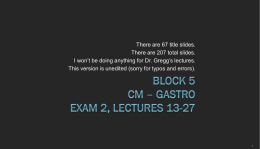 Block 5 cm * gastro exam 2, lectures 13-27