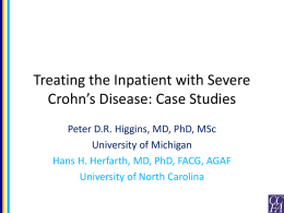 A. Treating the inpatient with severe Crohn`s disease: case studies