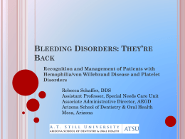 Bleeding Disorders, They`re Back
