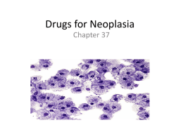 Drugs for Neoplasia
