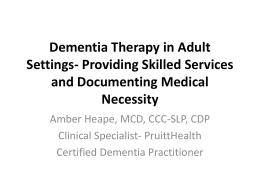 Dementia Therapy in Adult Settings- Providing Skilled Services and