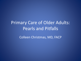 Primary Care of Older Adults: Pearls and Pitfalls