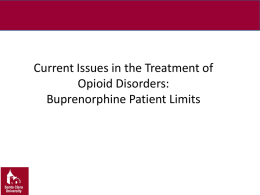 Current Issues in the Treatment of Opioid Disorders