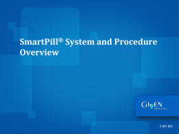 SmartPill® System and Procedure Overview