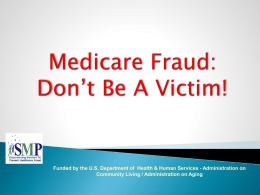 Medicare Fraud: Don`t Be A Victim