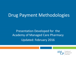 Drug Payment Methodologies - Academy of Managed Care Pharmacy