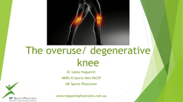 The degenerative knee - ACSP symposium