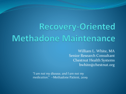 Recovery-Oriented Methadone Maintenance