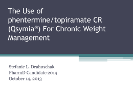 (phentermine/topiramate CR) For Chronic Weight Management
