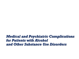 Medical and Psychiatric Complications for