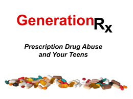 Generation Rx: Prescription Drug Abuse and Your Teens