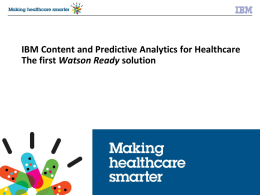 IBM Content and Predictive Analytics for Healthcare
