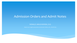 Admission Orders and Admit Notes: Like the Eyes, Access to the