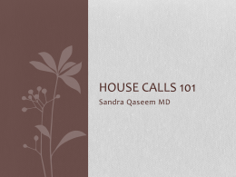 House calls 101