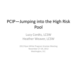 PCIP*Jumping into the High Risk Pool