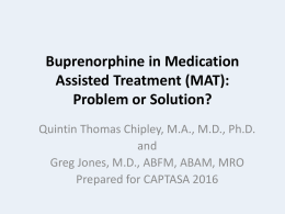 Buprenorphine in Medication Assisted Treatment
