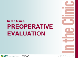 Clinical Slide Set. Preoperative Evaluation for Noncardiac Surgery