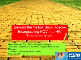 Beyond the Yellow Brick Road: Incorporating HCV