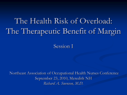 The Health Risk of Overload: The Therapeutic Benefit of