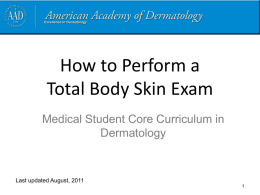 The Skin Exam - American Academy of Dermatology