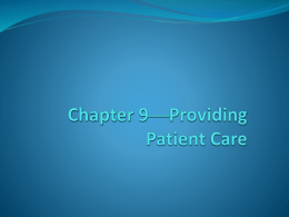 Chapter 9*Providing Patient Care
