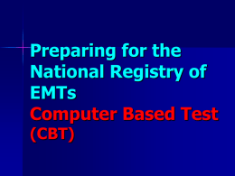 Preparing for the NREMT EMT CBT (Powerpoint)
