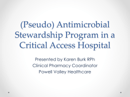 Antimicrobial Stewardship in a Critical Access Hospital