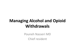 Managing Alcohol and common drug withdrawal