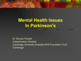 Psychotic symptoms in Parkinson`s disease