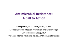 Antimicrobial Resistance: A Call To Action