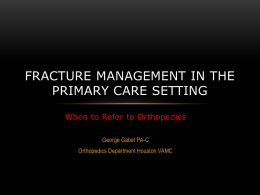 Fracture and Ortho exam Review - Veterans Affairs Physician