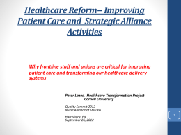 Healthcare Reform-- Improving Patient Care and Strategic Alliance