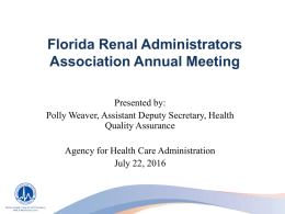Polly Weaver - Florida Renal Administrators Association