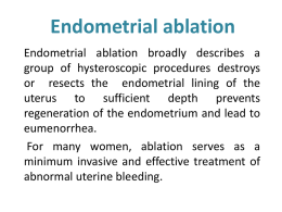 Endometrial ablation